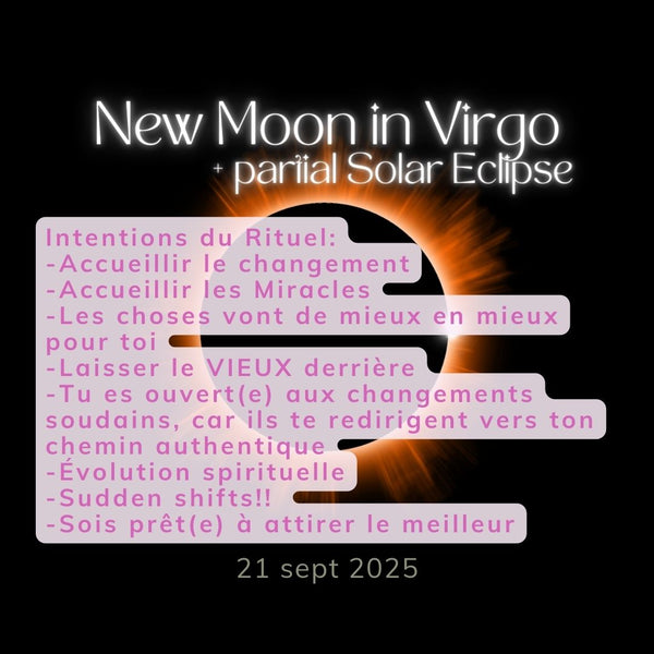 New Moon in Virgo/Solar Eclipse Rituel
