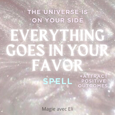 The Universe is on Your Side -Spell⭒