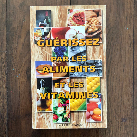 " Guérissez Par Les Aliments " Book